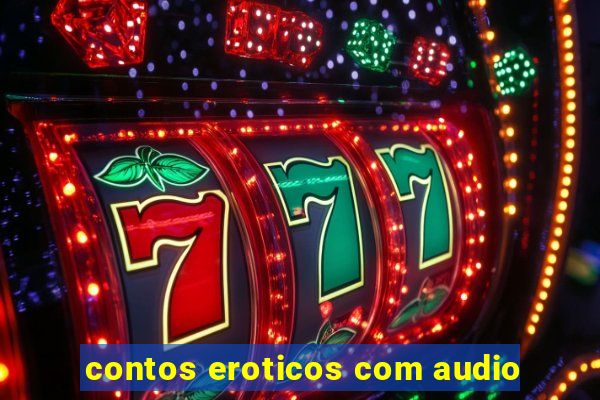 contos eroticos com audio